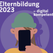Elternbildung Digitale Kompetenz